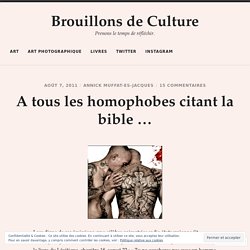 A tous les homophobes citant la bible …