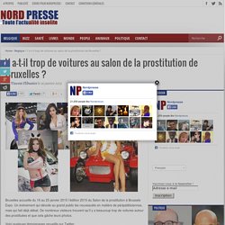 Y a-t-il trop de voitures au salon de la prostitution de Bruxelles ?