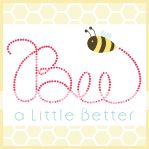 Bee A Little Better