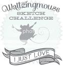 Waltzingmouse Sketch Challenge Blog