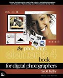 The Photoshop Elements 4 Book for Digital Photographers by Scott Kelby