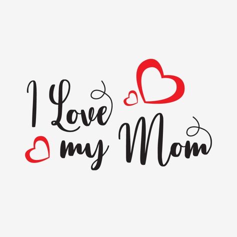 I Love You Amma, I Love Amma Images, Mom Png Text, Mom Text Png, Mom I Love You, I Love My Family Images, I Love My Mom Wallpaper, Amma Wallpaper, I Love My Mom Quotes