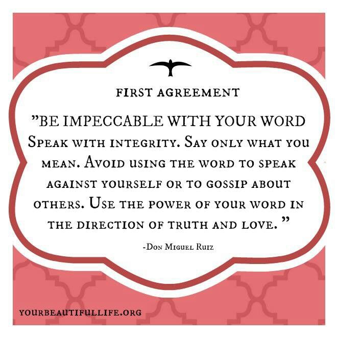 Be impeccable with your word