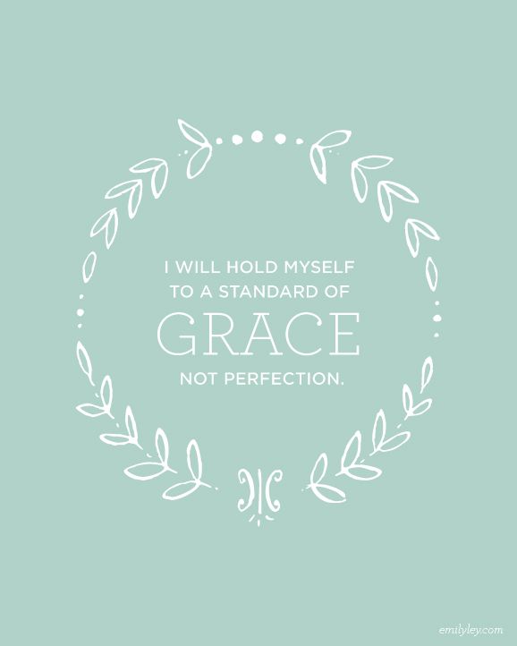 grace not perfection. Lord, keep me EVER mindful that it's about your work on the cross offered to me as grace and not my work to earn anything.