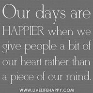 sometimes people act out of an emotional place; fear, anxiety, sadness... it helps to remember that because those are the times when understanding will make both of you feel better while getting angry just makes the situation worse & leaves both of you more upset.