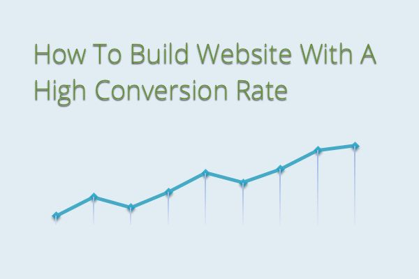 How To Build A Website With A High Conversion Rate