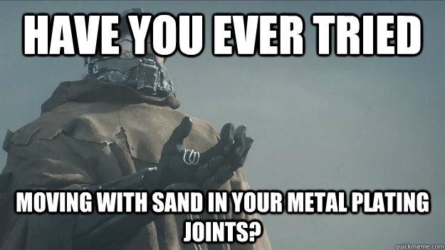 Have you ever tried Moving with sand in your metal plating joints?  