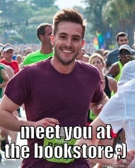  MEET YOU AT THE BOOKSTORE ;) Ridiculously photogenic guy