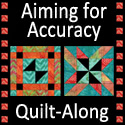 Aiming for Accuracy Quilt-Along