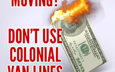 Moving? Don’t use Colonial Van Lines