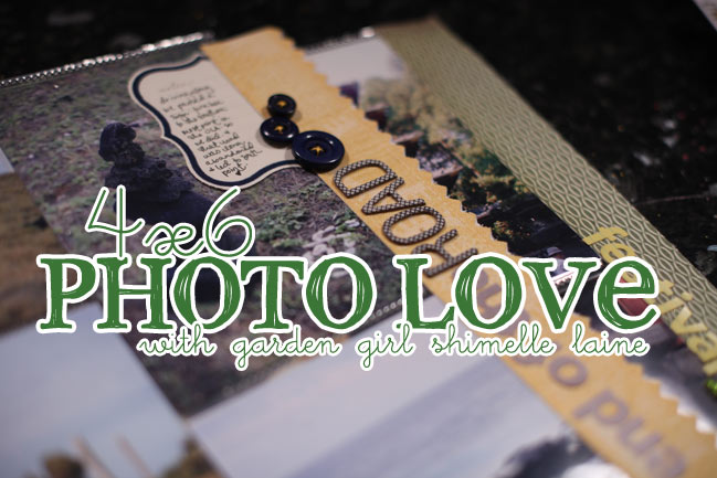 scrapbooking 4x6 photos :: 4x6 photo love