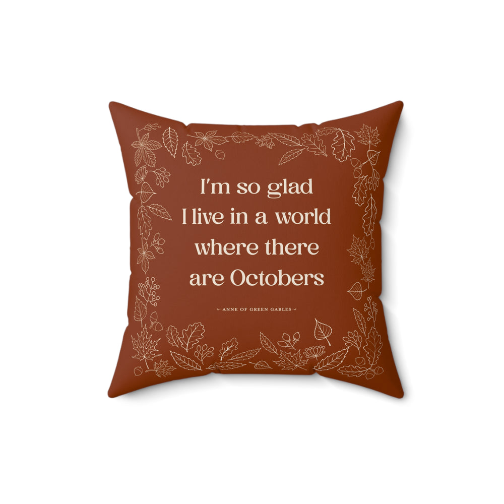 October Quote Burnt Orange Faux Suede Square Pillow