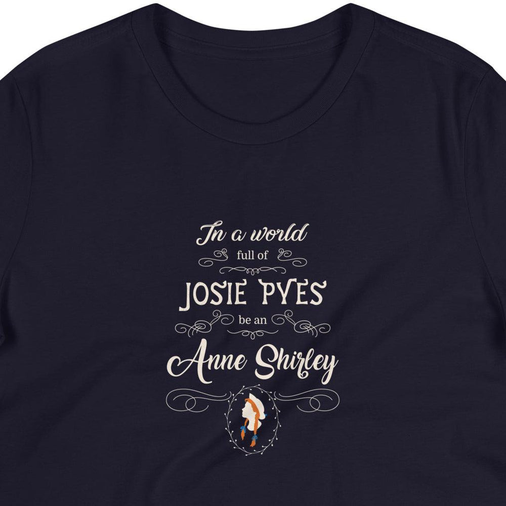 Be An Anne Shirley T-Shirt