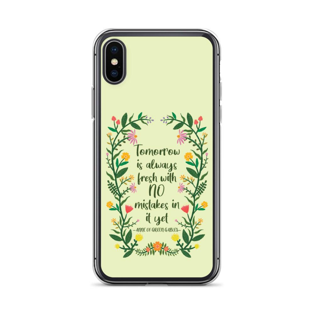 Tomorrow Is Always Fresh iPhone Case