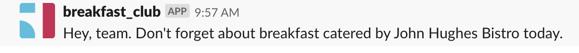 Message in Slack conversation that shows a breakfast reminder from the Breakfast Club app