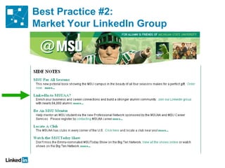 Best Practice #2:
Market Your LinkedIn Group
 