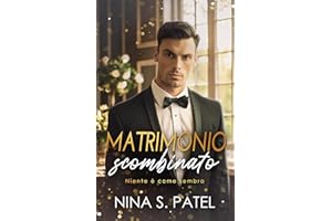 Matrimonio scombinato - Niente è come sembra (Baci rubati Vol. 1)