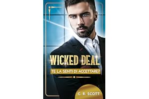 Wicked Deal: Te la senti di accettare? (Romanticismo d'ufficio)