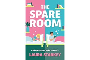 The Spare Room: The absolute must-have forced proximity, friends to lovers romantic comedy to read this year!