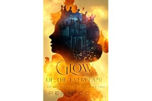 Glow of the Everflame: The Kindred's Curse Saga, Book Two