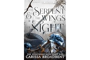 The Serpent and the Wings of Night (Crowns of Nyaxia Book 1)