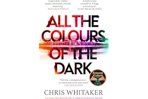 All the Colours of the Dark: The Instant Sunday Times Bestseller – ‘a wonderful book’ (Richard Osman)