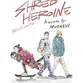 SHRED HEROINE: スノーボードコミックス短編集（１） Snowboarding comics