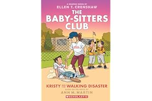 Kristy and the Walking Disaster: A Graphic Novel (The Baby-sitters Club #16) (The Baby-Sitters Club Graphix)