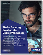 Thales Security Solutions for Google Workspace