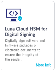 Luna Cloud HSM for Digital Signing