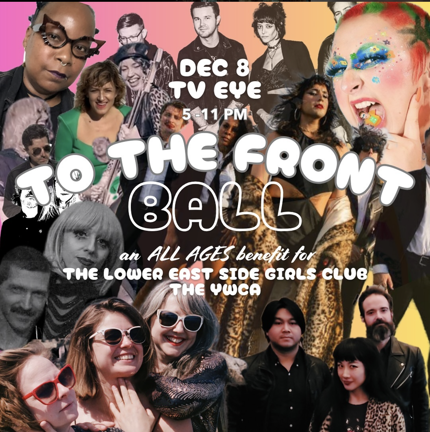 Don’t be left behind: Get to the To The Front Ball this Sunday 12/8 at TV Eye…