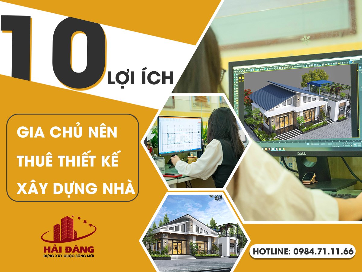 10 LỢI ÍCH KHI THUÊ THIẾT KẾ XÂY DỰNG