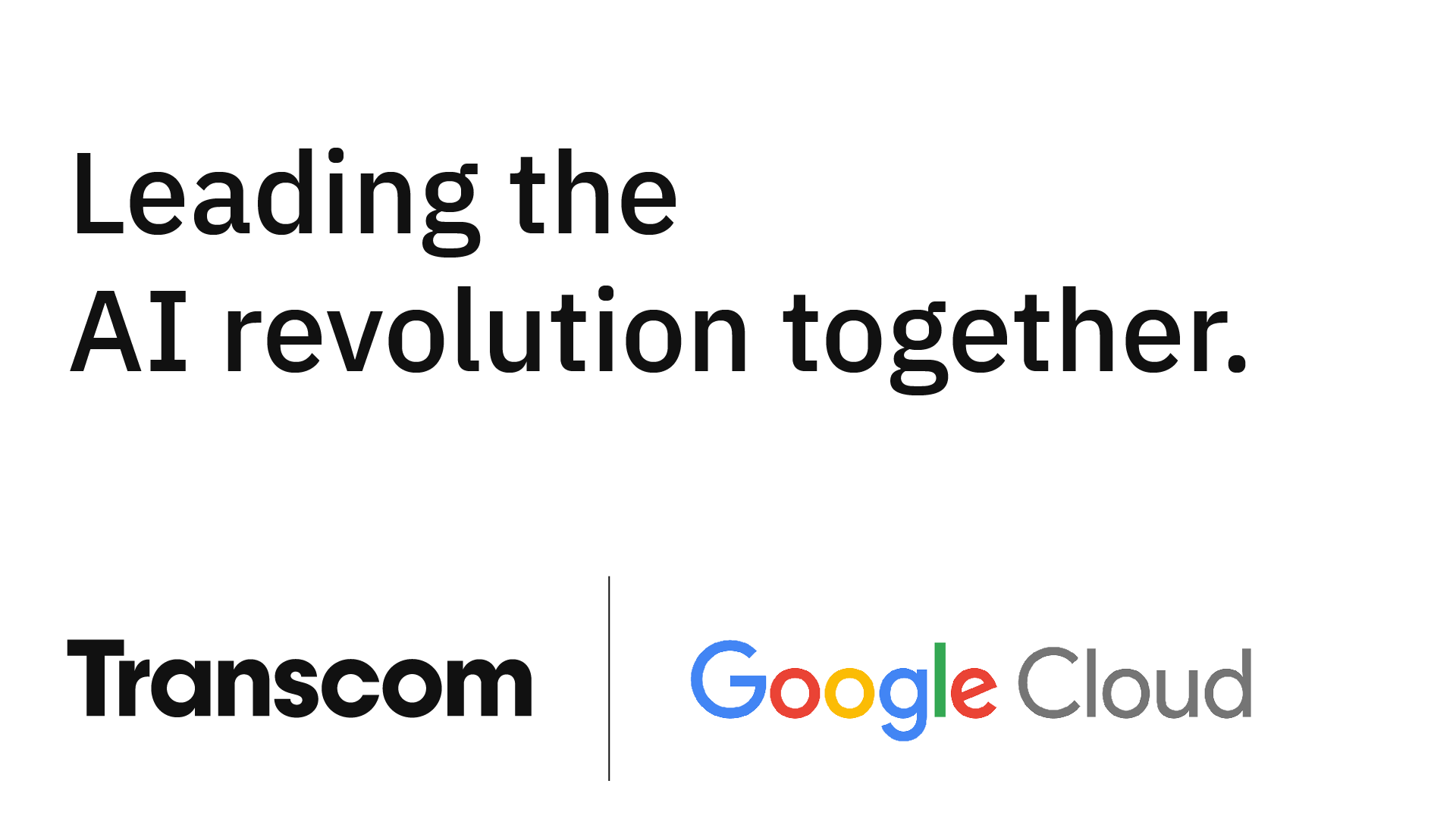 Transcom partners with Google Cloud to build generative AI solutions for the customer service industry.