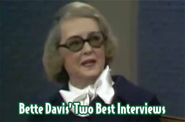 Bette Davis’ Two Best Interviews