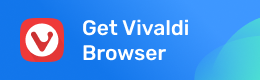 Get Vivaldi Browser