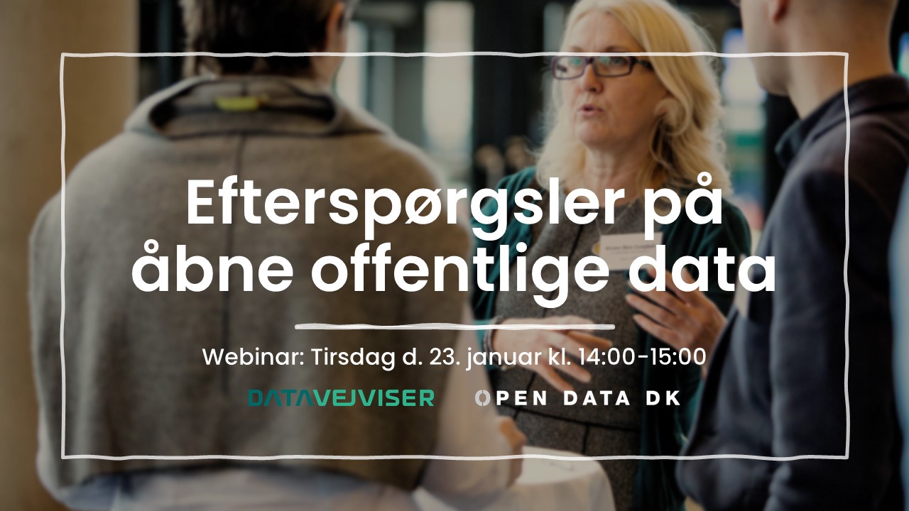 Webinar: Efterspørgsler på åbne offentlige data