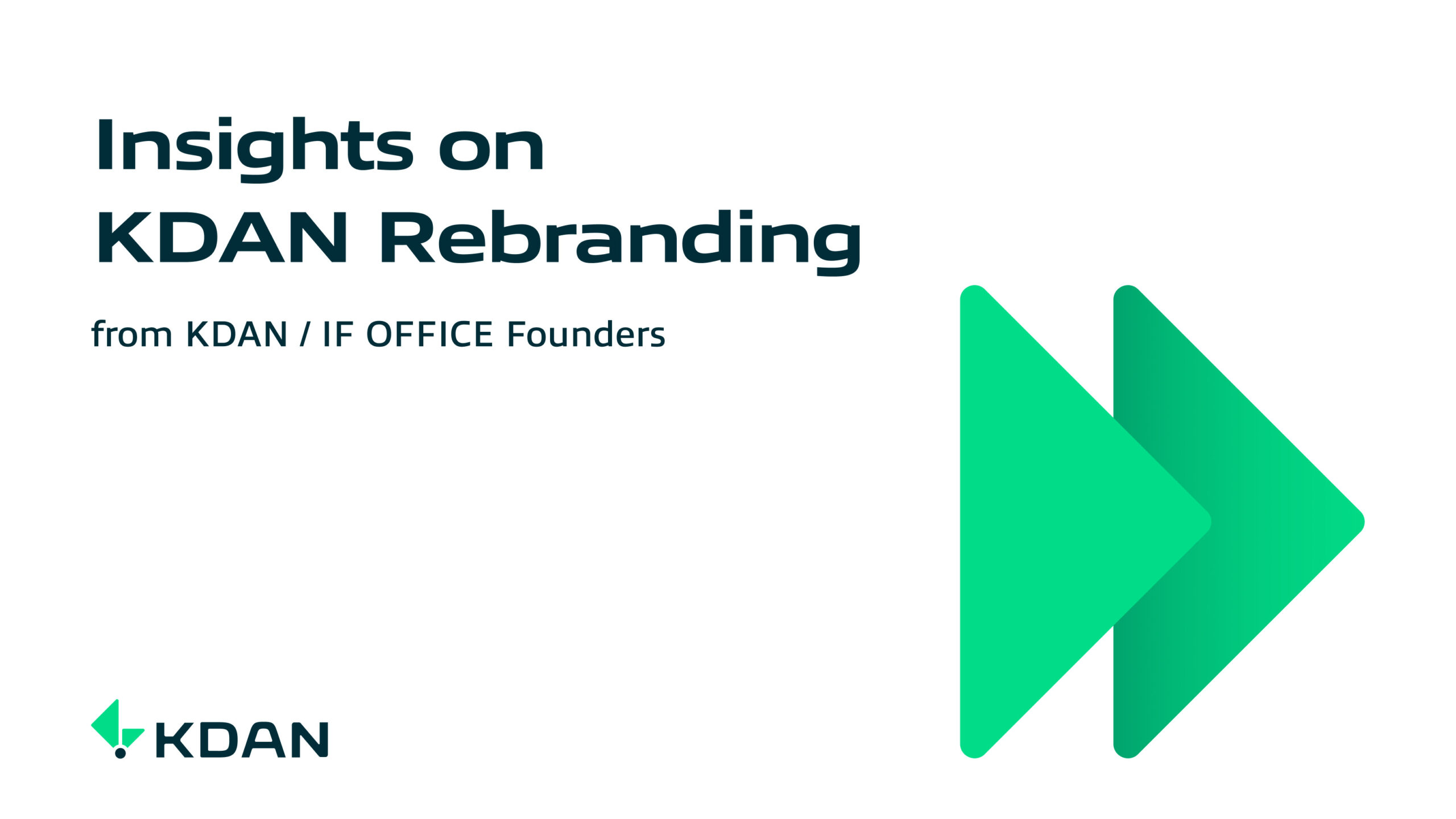 KDAN New Brand Transformation: The Reasons and Insights from KDAN and IF OFFICE Founders