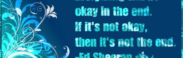 Ed Sheeran – In the end quote