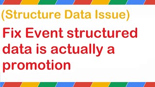 Fix Event Structured Data is Actually a Promotion (Manual Action) in Hindi