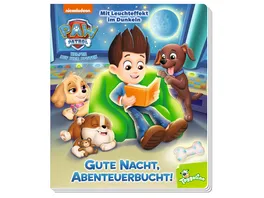 PAW Patrol Gute Nacht Abenteuerbucht Pappbilderbuch mit Leuchteffekt im Dunkeln