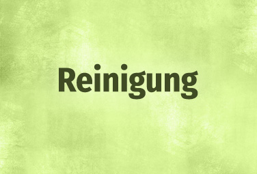 Reinigung