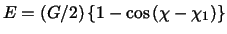 $
E=\left( G/2\right) \left\{ 1-\cos \left( \chi -\chi _{1}\right) \right\} $