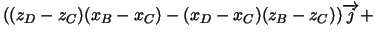 $((z_{D}-z_{C})(x_{B}-x_{C})-(x_{D}-x_{C})(z_{B}-z_{C}))\overrightarrow{j}+
$