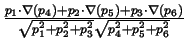 $\frac{p_{1}\cdot \nabla (p_{4})+p_{2}\cdot \nabla
(p_{5})+p_{3}\cdot \nabla (p_{6})}{\sqrt{p_{1}^{2}+p_{2}^{2}+p_{3}^{2}}\sqrt{
p_{4}^{2}+p_{5}^{2}+p_{6}^{2}}}$