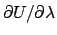 $\partial U/\partial \lambda $