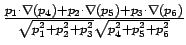 $\frac{p_{1}\cdot \nabla (p_{4})+p_{2}\cdot \nabla
(p_{5})+p_{3}\cdot \nabla (p_{6})}{\sqrt{p_{1}^{2}+p_{2}^{2}+p_{3}^{2}}\sqrt{
p_{4}^{2}+p_{5}^{2}+p_{6}^{2}}}$