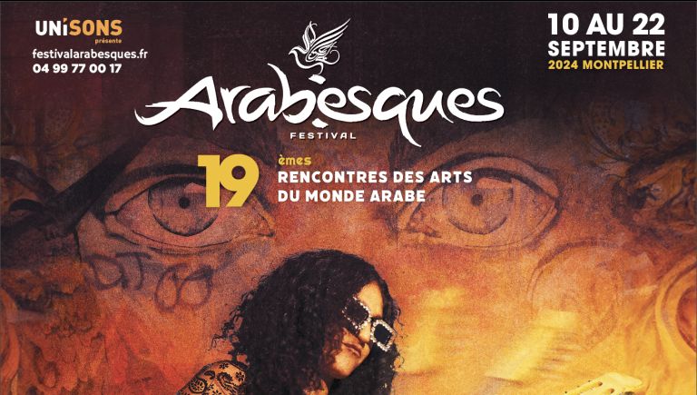 Le festival Arabesques du 10 au 22 septembre à Montpellier