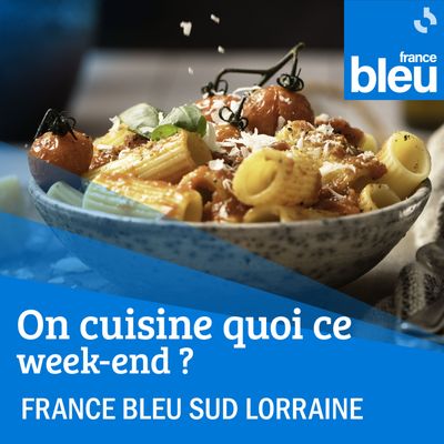 On cuisine quoi ce week-end en Lorraine ?