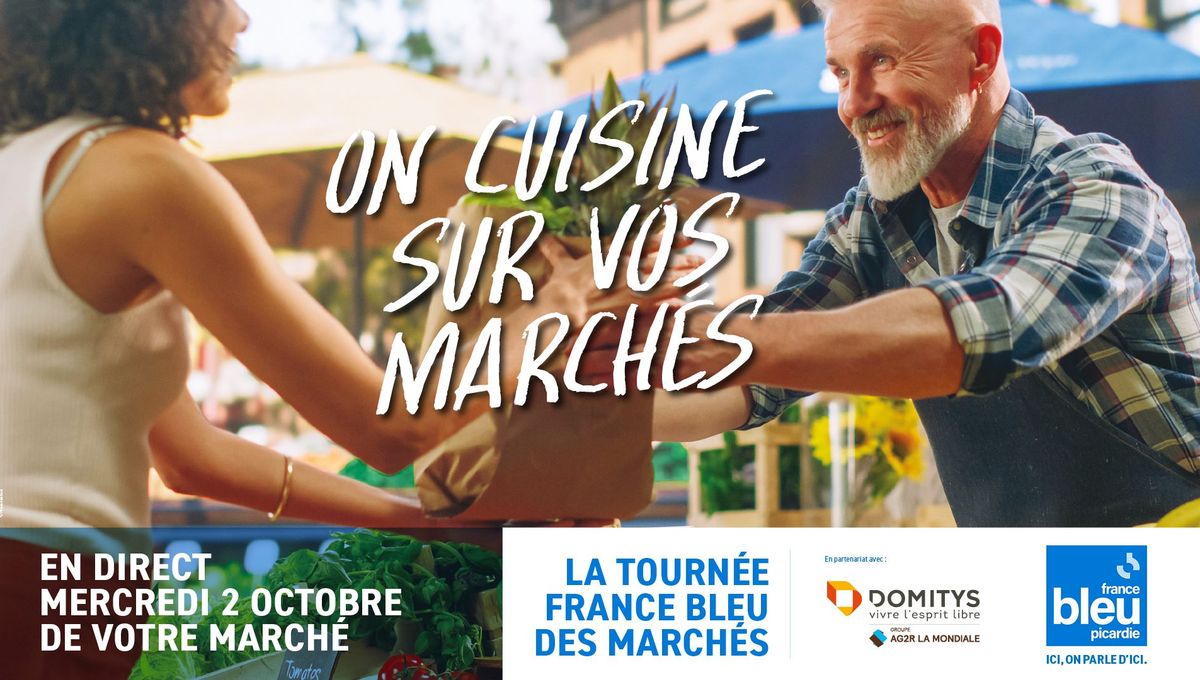 La tournée des marchés France Bleu fait étape à Amiens le 2 octobre