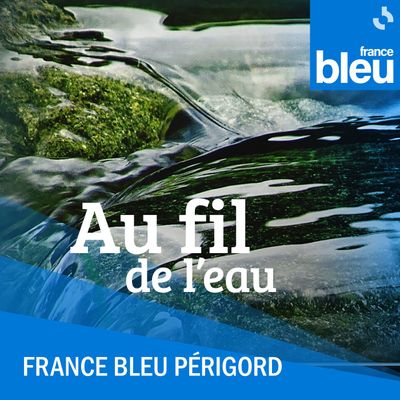 Au fil de l'eau en Dordogne